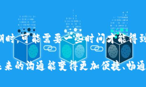 特派管理员联系方式

在现代社会中，越来越多的服务和技术支持需要通过网络进行，这意味着联系管理员或支持团队时，用户需要一个清晰、有效的方式来进行交流。无论是为了解决问题，询问问题，还是获取技术支持，了解如何联系特派管理员都是至关重要的。本文将详细介绍如何联系特派管理员的方法以及一些相关的注意事项。

方法一：通过官方网站联系

许多企业和服务提供商都在其官方网站上提供了联系信息。首先，建议用户访问您所使用的服务提供商的官方网站。在该网站上，通常可以找到“联系我们”或“支持”页面。在这些页面上，您可能会找到电子邮件地址、联系电话或者是在线客服的联系选项。通过这种方式联系特派管理员，往往可以获得快捷和专业的反馈。

方法二：使用社交媒体

社交媒体近年来成为了一种流行的沟通渠道。你是否注意到许多企业都在社交平台上设立了官方账户？通过这些账户，用户可以直接发送消息或评论，与特派管理员进行实时交互。比如，你可以在Facebook、Twitter或Instagram上找到企业的官方页面，发布一条消息，表达你的需求或者问题。这不仅可以加快响应速度，还有助于将你的问题公开化，促使相关团队快速响应。

方法三：邮件联系

如果你更喜欢正式的沟通方式或者问题比较复杂，发送电子邮件通常是一个明智的选择。在发邮件时，需要注意几个要点：首先，要清晰明了。其次，简洁而具体地描述你的问题或需求，必要时附上相关的附件或截图，以提供更多的上下文信息。你是不是也觉得，在邮件中列出你的联络信息会更有利于管理员及时回复你呢？

方法四：电话联系

尽管现在很多服务都转向了在线支持，但电话联系依然是解决问题的有效途径之一。如果在邮件或在线聊天中没有得到及时的回复，拨打客服电话是一个直接且迅速的解决方案。确保在拨打电话之前，查找清楚客服电话的工作时间，以免在非工作时间拨打。

注意事项

在你准备联系特派管理员之前，有几个注意事项需要牢记。首先，应保持礼貌和尊重，任何时候都要理解对方的工作量和压力。其次，在阐述问题或者需求时，尽量做到明确和精确，这样有助于特派管理员更快地理解并解决你所遇到的问题。你是否发现，许多问题往往是因为缺乏明确的信息而变得复杂？因此，提供详细的信息是非常重要的。

总结

联系特派管理员的方法有很多，从官方网站到社交媒体，再到邮件和电话，各种渠道都可以为你提供帮助。最重要的是，无论使用哪种方式，都应该保持耐心，尤其是在高峰期时，可能需要一些时间才能得到回复。希望这些信息能够帮助你顺利地与特派管理员取得联系，解决你面临的问题。

对于你来说，最常用的联系方式是什么？在实际操作中，你是否有过好的或不好的经验与特派管理员联系呢？无论如何，反馈和交流都是一种进步的方式，让我们共同期待未来的沟通能变得更加便捷、畅通。